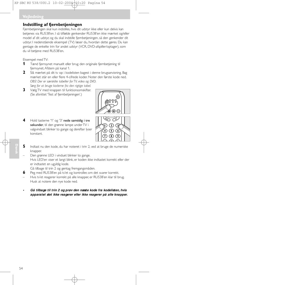 Philips SBC RU 538/00 manual Vejledning, Indstilling af fjernbetjeningen, Sørg for at bruge koderne fra den rigtige tabel 