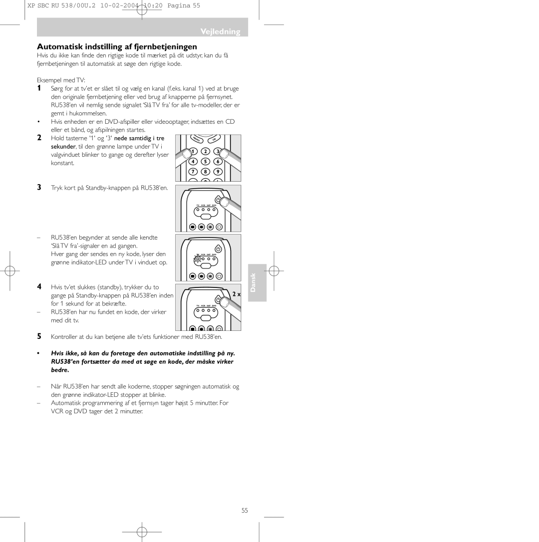 Philips SBC RU 538/00 manual Automatisk indstilling af fjernbetjeningen, Tryk kort på Standby-knappen på RU538’en 