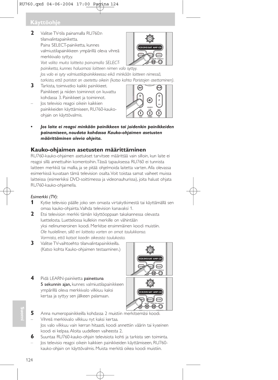 Philips SBC RU 760/00 manual Kauko-ohjaimen asetusten määrittäminen, Kertaa ja syttyy sen jälkeen palamaan 