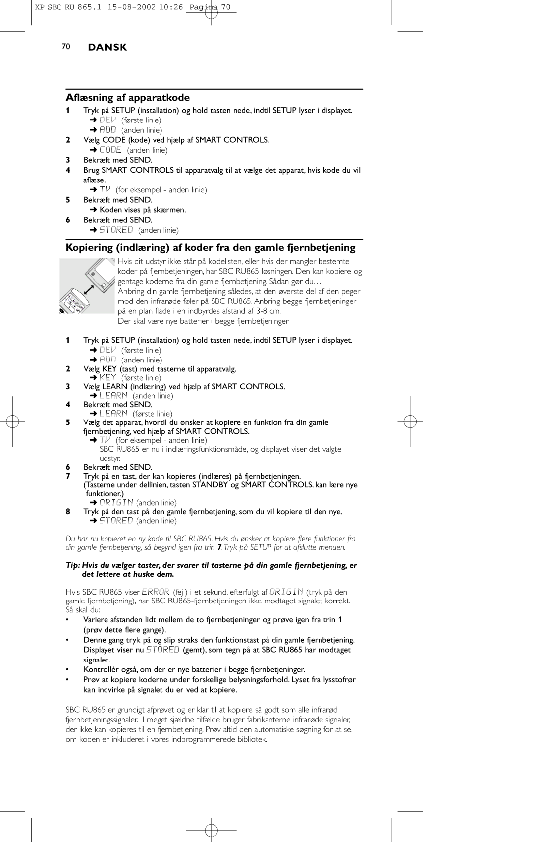 Philips SBC RU 865/00 manual Aflæsning af apparatkode, Kopiering indlæring af koder fra den gamle fjernbetjening 