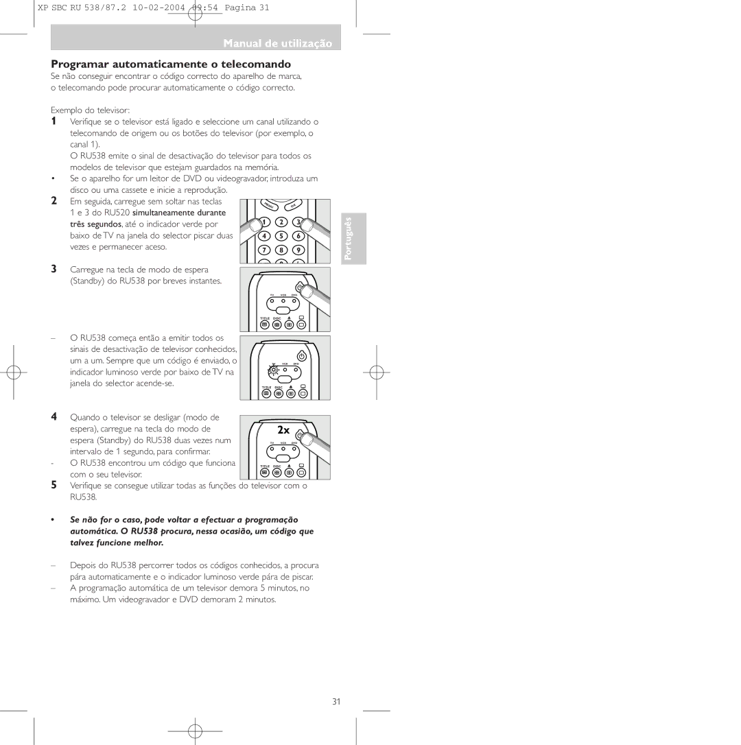 Philips SBC RU 538 Programar automaticamente o telecomando, Vezes e permanecer aceso, RU538 começa então a emitir todos os 