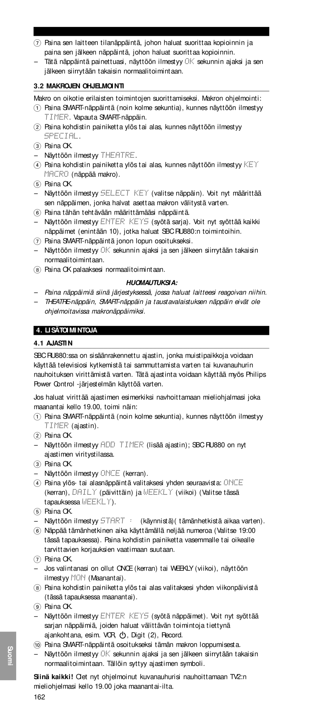 Philips SBC RU 880 manual Makrojen Ohjelmointi, Paina tähän tehtävään määrittämääsi näppäintä, Lisätoimintoja, Ajastin 