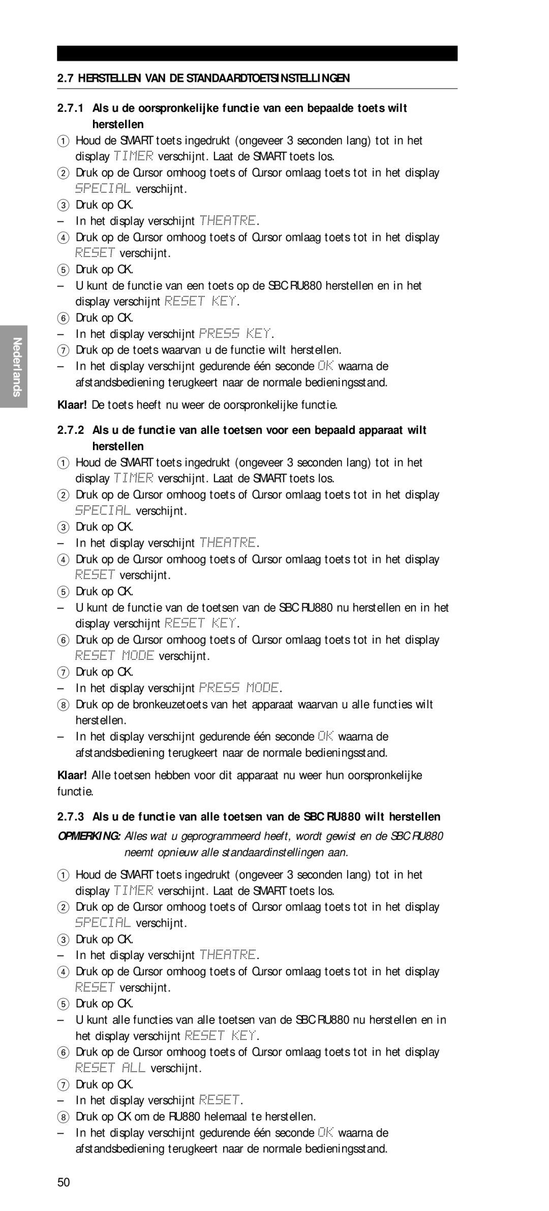 Philips SBC RU 880 Herstellen VAN DE Standaardtoetsinstellingen, Klaar! De toets heeft nu weer de oorspronkelijke functie 