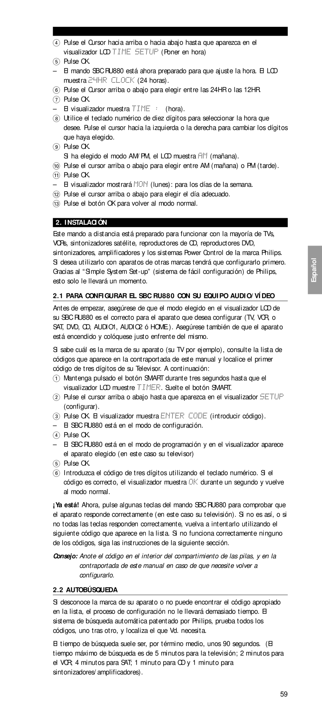 Philips SBC RU 880 manual # Pulse el botón OK para volver al modo normal, Instalación, Autobúsqueda 