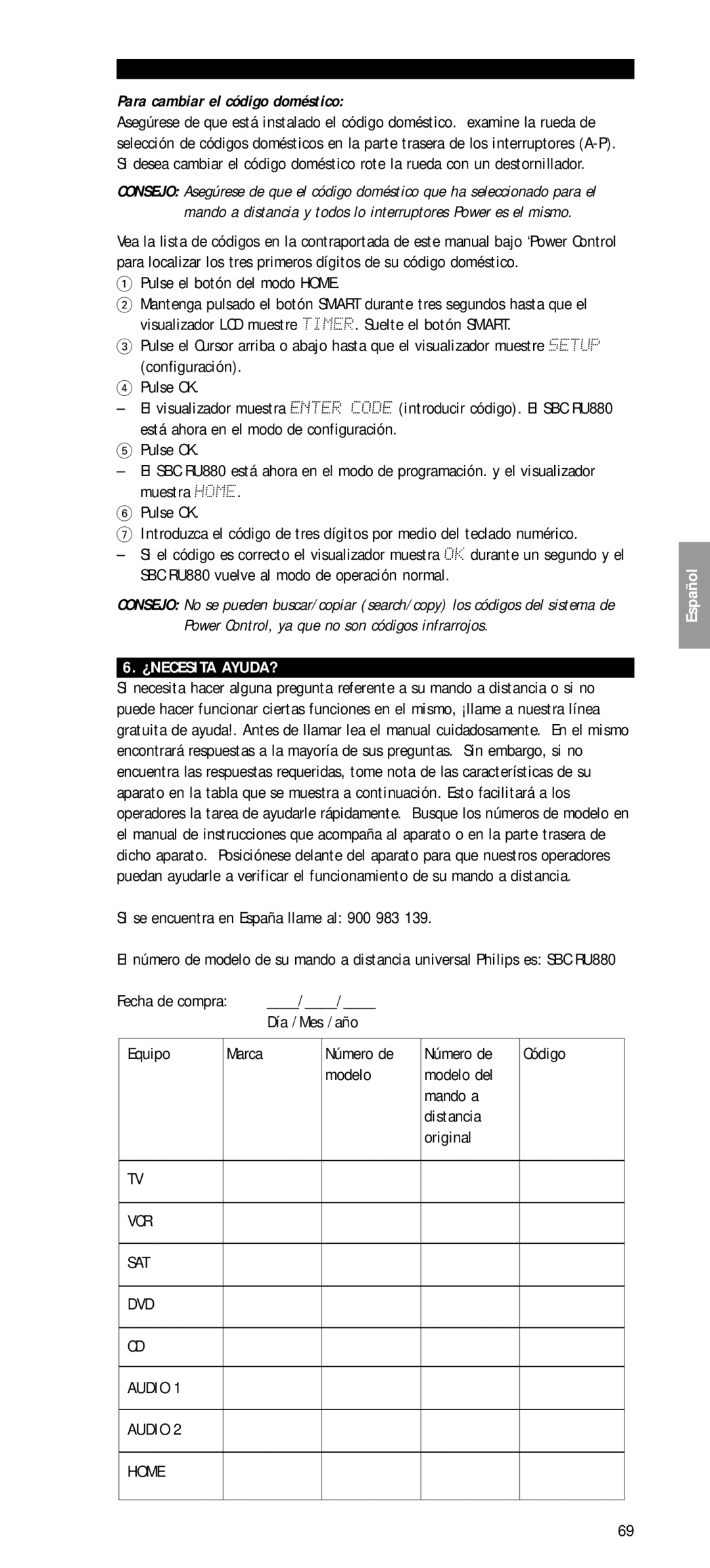 Philips SBC RU 880 manual Para cambiar el código doméstico, Pulse el botón del modo Home, ¿Necesita Ayuda? 