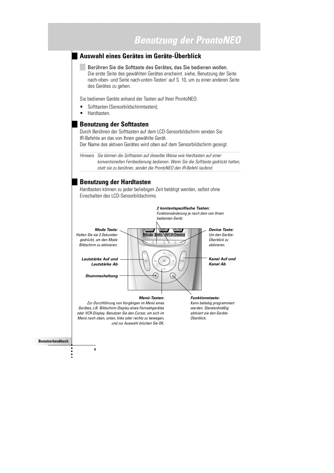 Philips SBC RU 930 manual Auswahl eines Gerätes im Geräte-Überblick, Benutzung der Softtasten, Benutzung der Hardtasten 