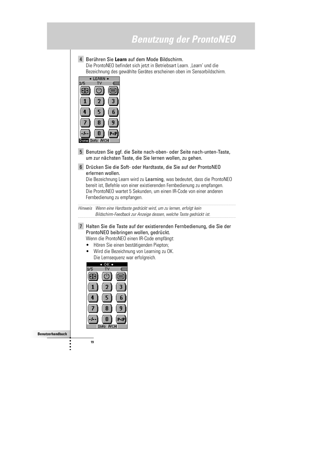 Philips SBC RU 930 manual Berühren Sie Learn auf dem Mode Bildschirm 