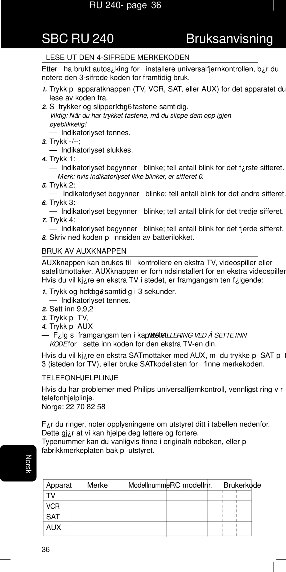 Philips SBC RU240/00U manual Lese UT DEN 4-SIFREDE Merkekoden, Indikatorlyset tennes Trykk Indikatorlyset slukkes 