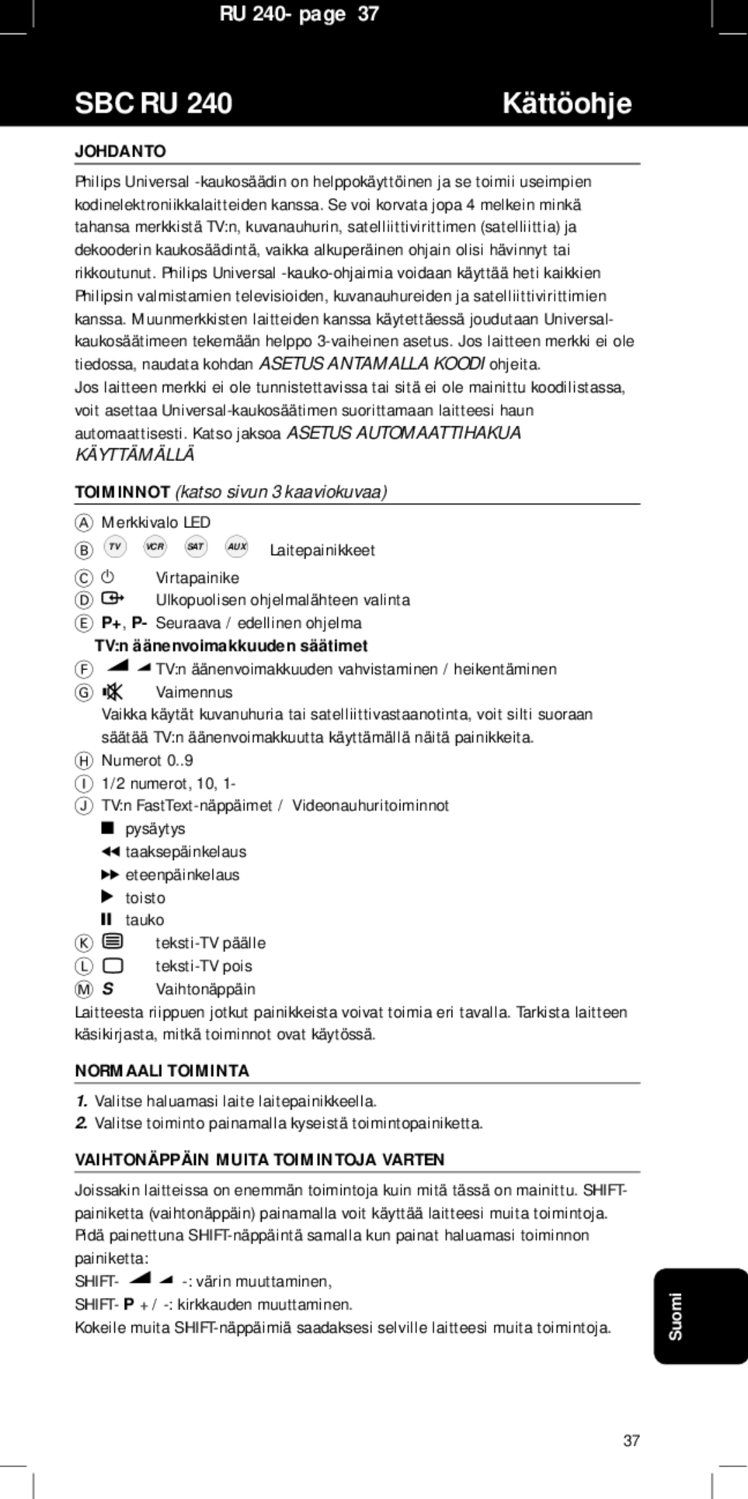 Philips SBC RU240/00U manual Kättöohje, Johdanto, TVn äänenvoimakkuuden säätimet, Normaali Toiminta 