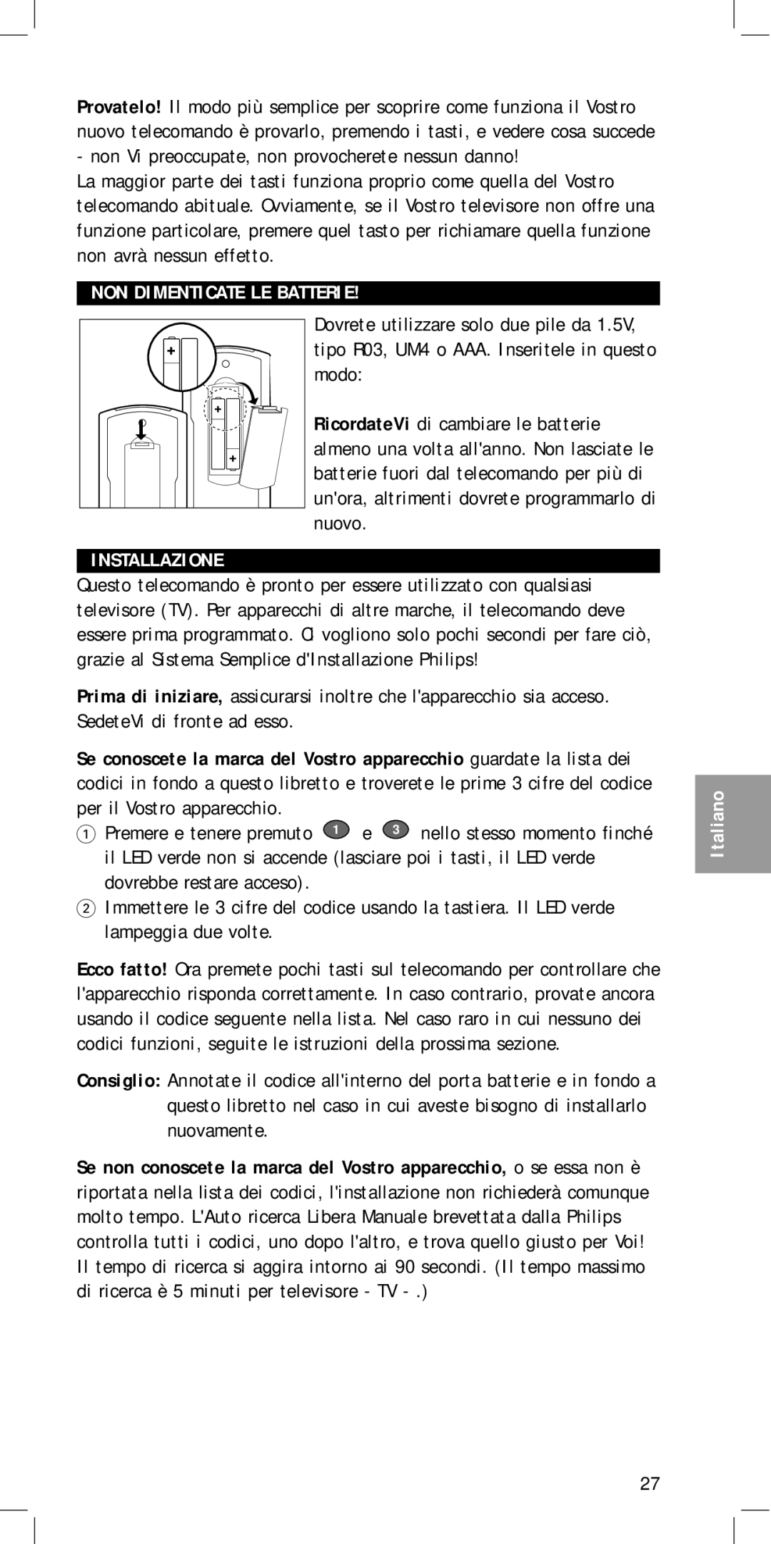 Philips SBC RU410 manual NON Dimenticate LE Batterie Installazione 