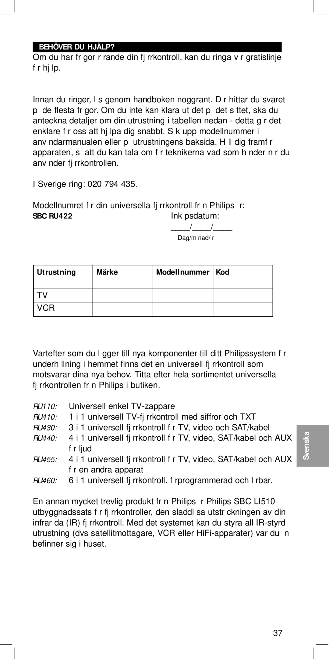 Philips SBC RU422 manual Behöver DU HJÄLP?, Utrustning Märke 