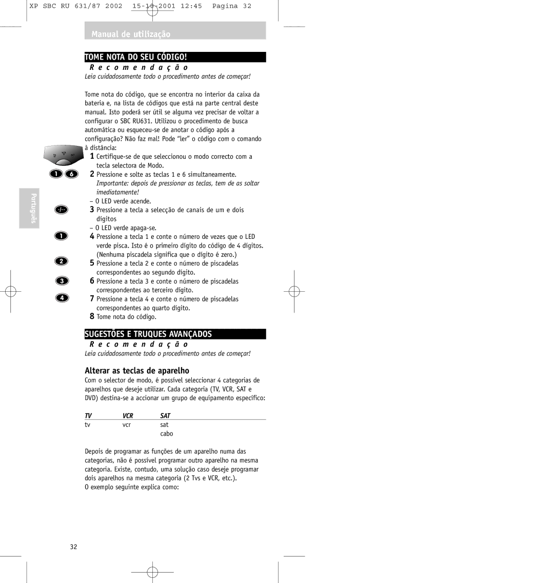 Philips SBC RU631/87 Tome Nota do SEU Código, Sugestões E Truques Avançados, Alterar as teclas de aparelho, Vcr Sat Cabo 