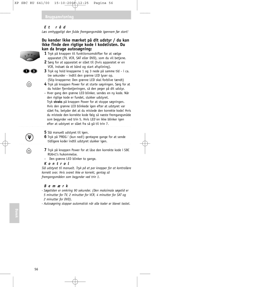 Philips SBC RU641/00 manual Læs omhyggeligt den fulde fremgangsmåde igennem før start 