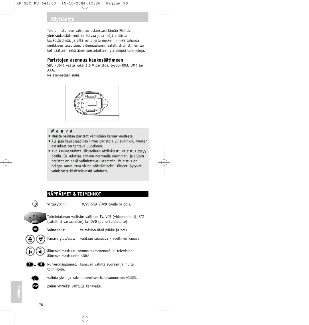 Philips SBC RU641/00 manual Käyttöohje, Paristojen asennus kaukosäätimeen, Näppäimet & Toiminnot, U v o 