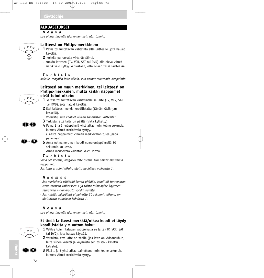 Philips SBC RU641/00 manual Alkuasetukset, Laitteesi on Philips-merkkinen, R k i s t a, O m a a 