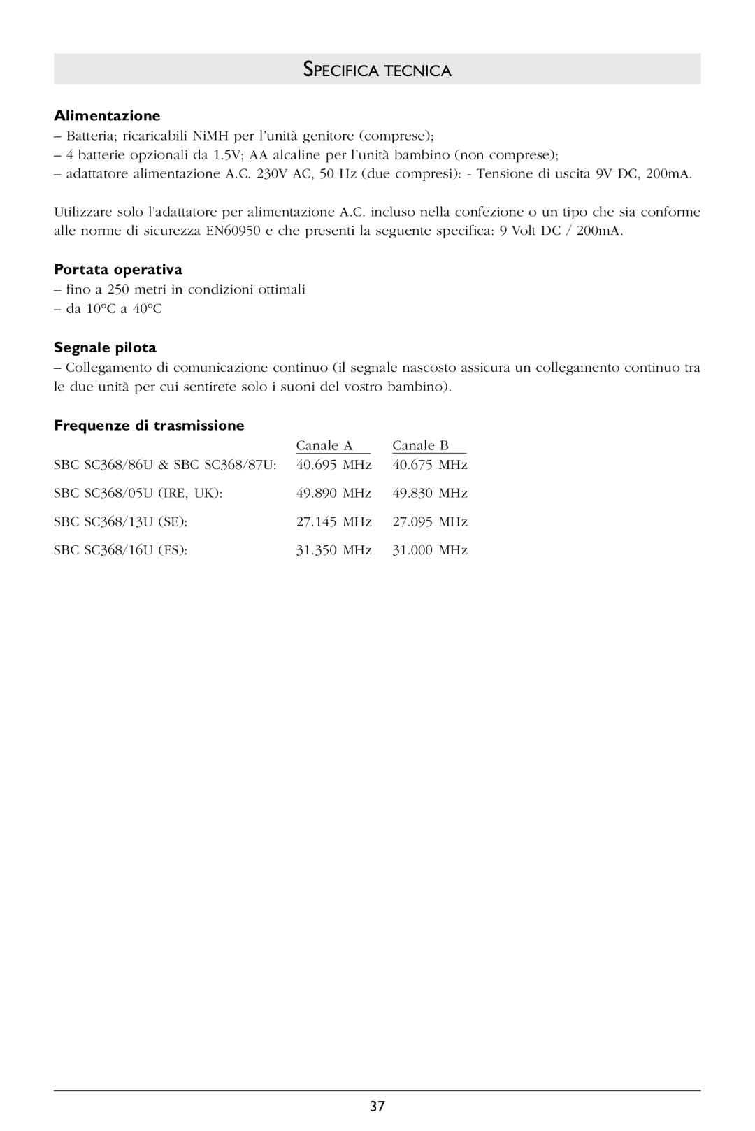 Philips SBC SC368 warranty Specifica Tecnica, Alimentazione, Portata operativa, Segnale pilota, Frequenze di trasmissione 