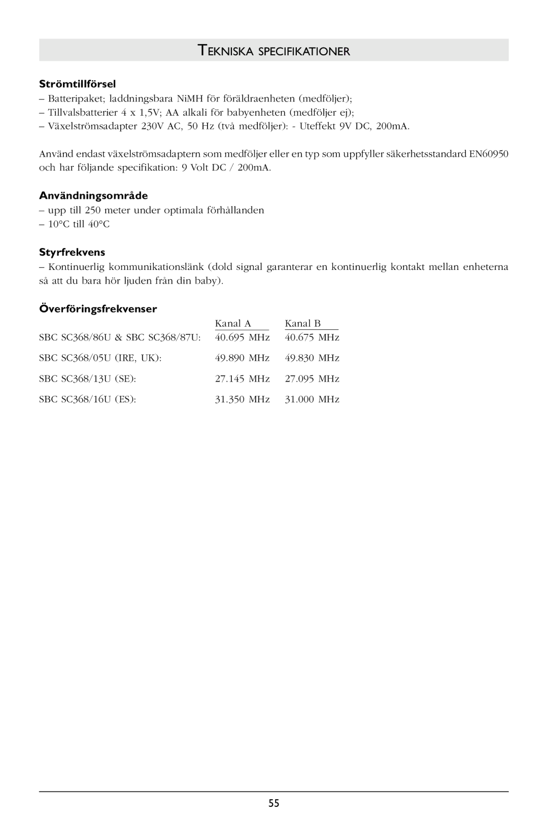 Philips SBC SC368 Tekniska Specifikationer, Strömtillförsel, Användningsområde, Styrfrekvens, Överföringsfrekvenser 