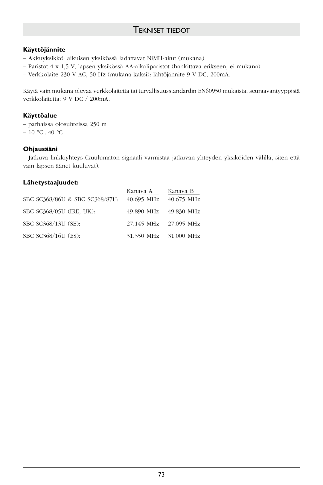 Philips SBC SC368 warranty Tekniset Tiedot, Käyttöjännite, Käyttöalue, Ohjausääni, Lähetystaajuudet 