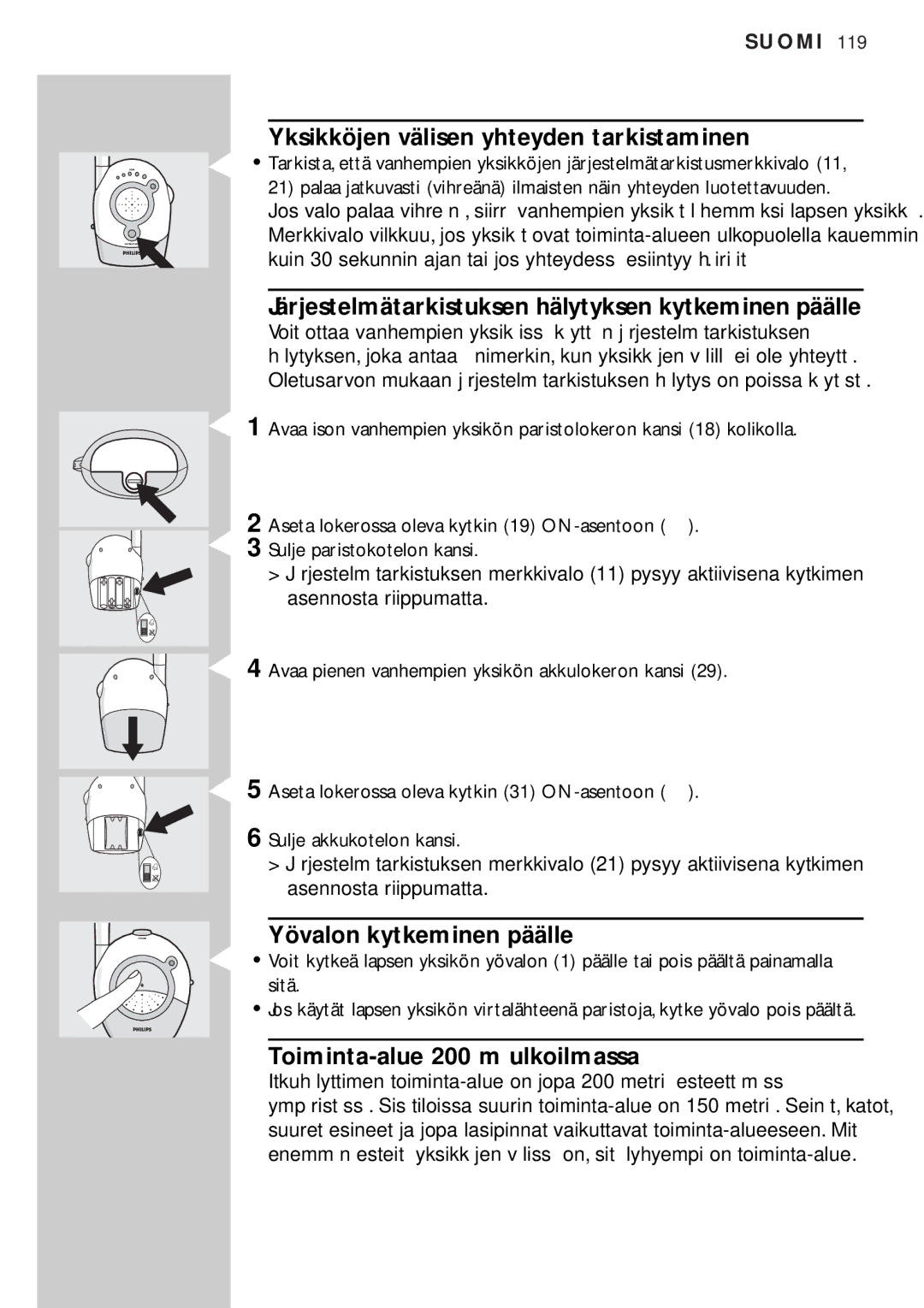 Philips SBC SC450 manual Yksikköjen välisen yhteyden tarkistaminen, Järjestelmätarkistuksen hälytyksen kytkeminen päälle 