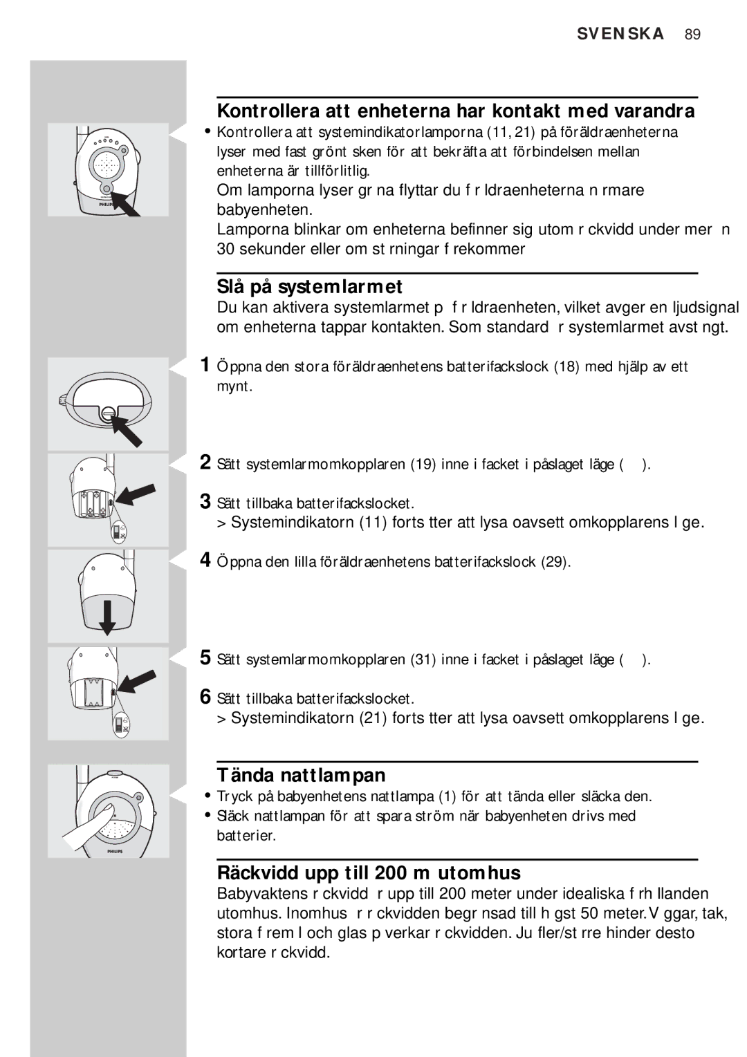 Philips SBC SC450 manual Kontrollera att enheterna har kontakt med varandra, Slå på systemlarmet, Tända nattlampan 