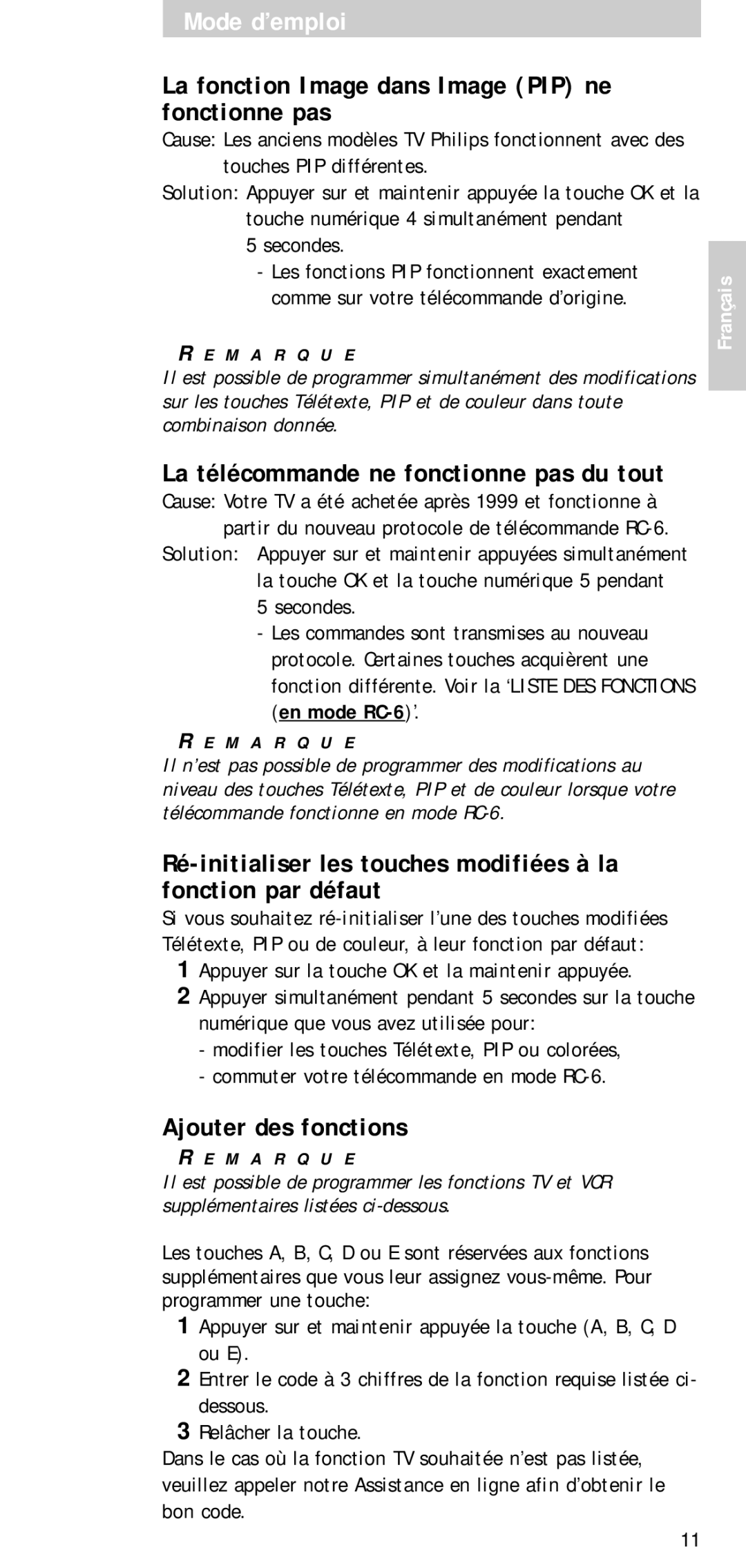 Philips SBCRP520/00 manual La fonction Image dans Image PIP ne fonctionne pas, La télécommande ne fonctionne pas du tout 