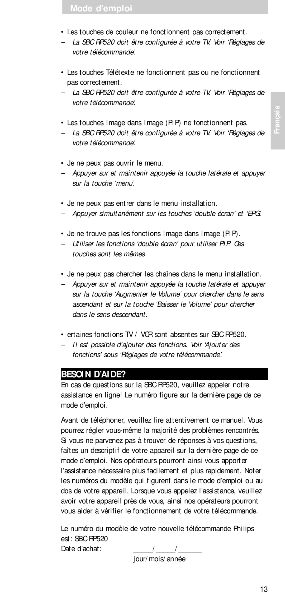 Philips SBCRP520/00 manual Besoin D’AIDE?, Je ne peux pas ouvrir le menu, Je ne peux pas entrer dans le menu installation 