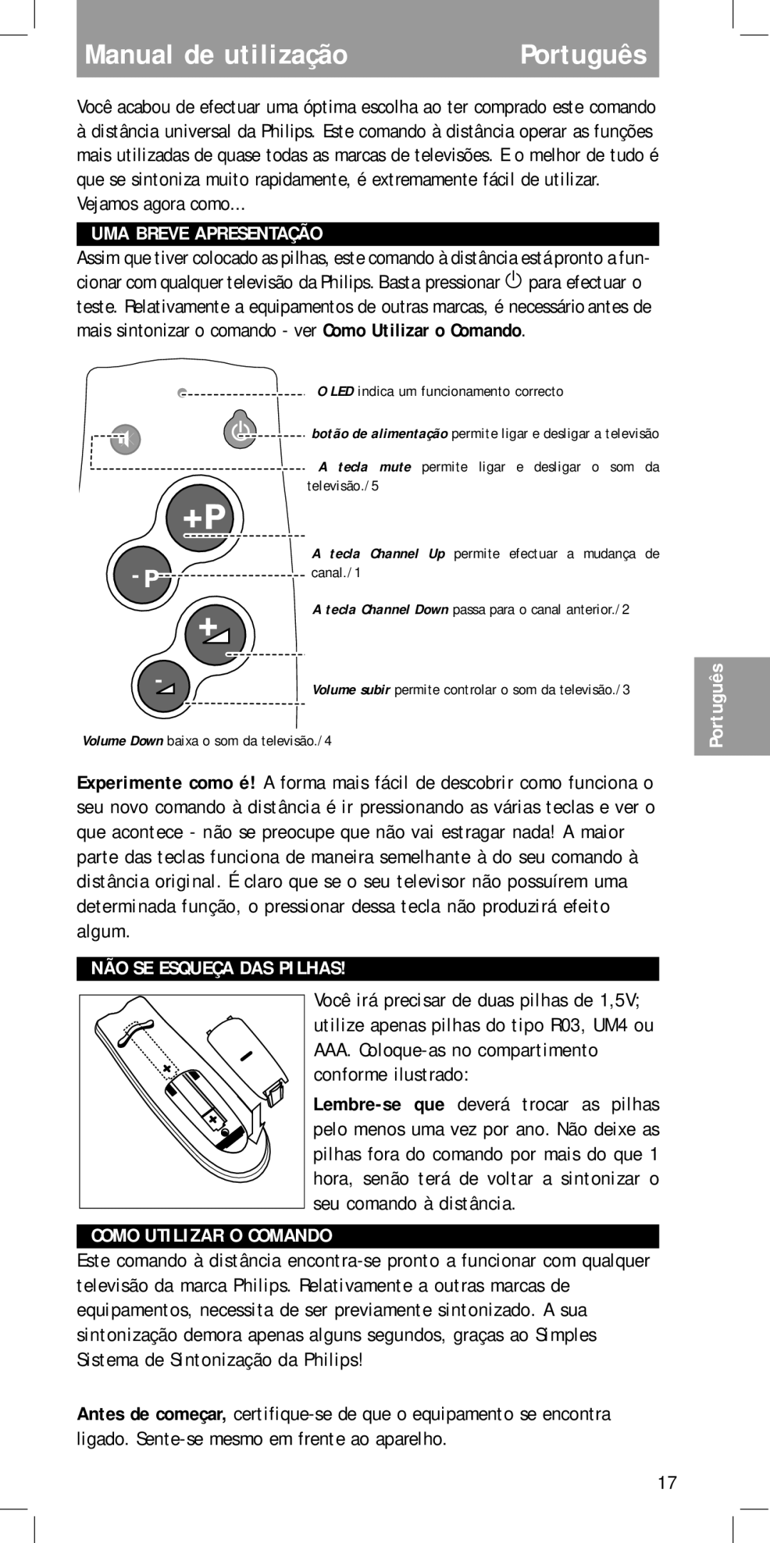 Philips SBCRU111 manual Manual de utilização, Vejamos agora como, UMA Breve Apresentação, NÃO SE Esqueça DAS Pilhas 