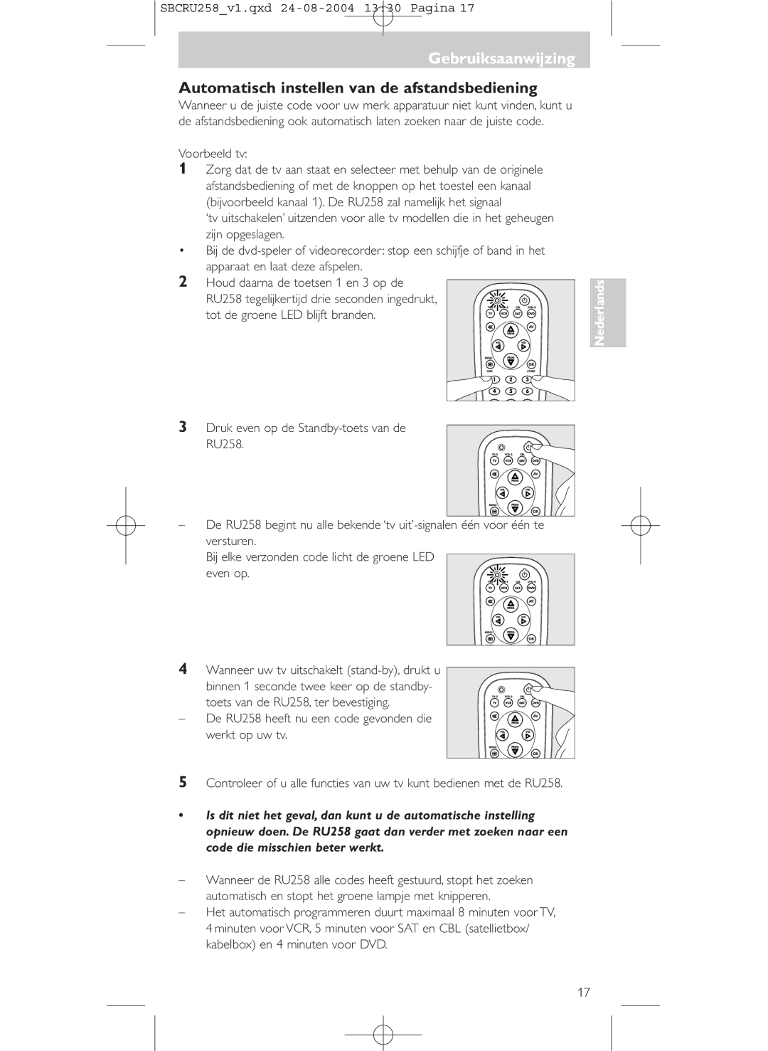 Philips SBCRU258 manual Automatisch instellen van de afstandsbediening, Druk even op de Standby-toets van de RU258 