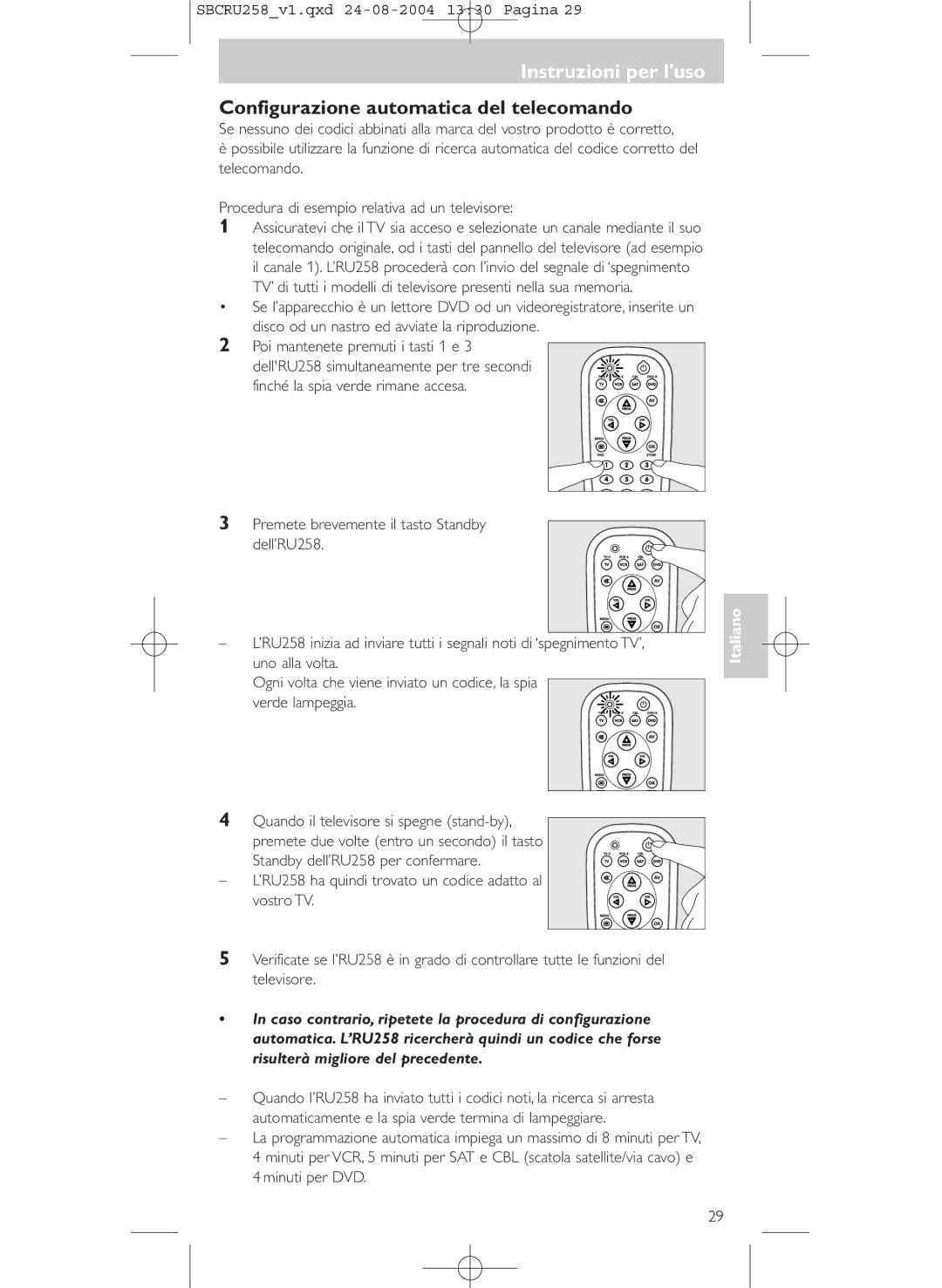 Philips SBCRU258 manual Configurazione automatica del telecomando 