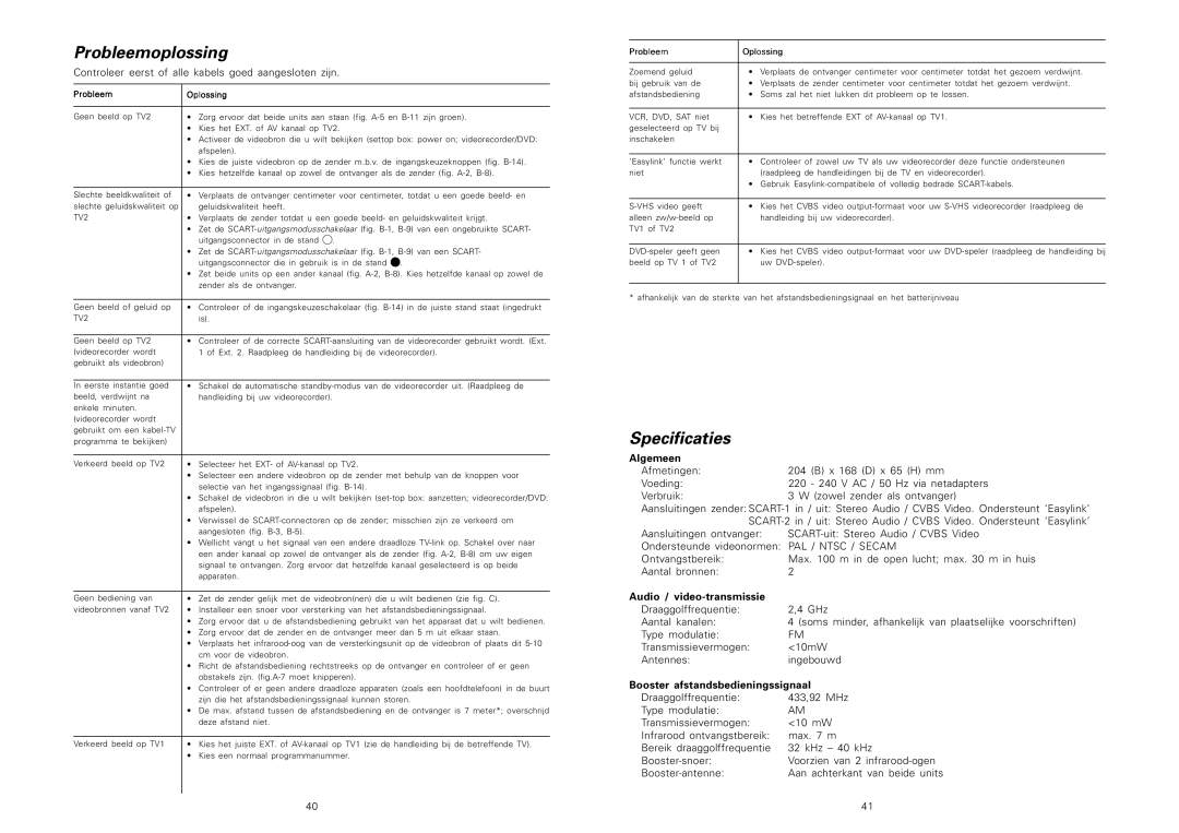 Philips SBCVL1200 Probleemoplossing, Specificaties, Algemeen, Audio / video-transmissie, Booster afstandsbedieningssignaal 