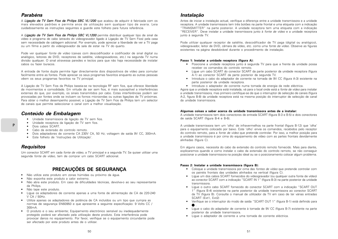 Philips SBCVL1200 manual Parabéns, Conteúdo de Embalagem, Instalação, Passo 1 Instalar a unidade receptora figura a 