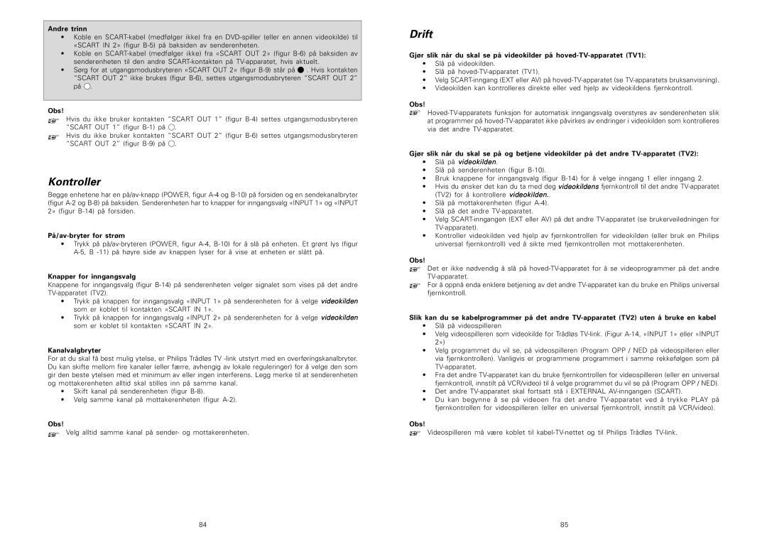 Philips SBCVL1200 manual Kontroller, Drift 