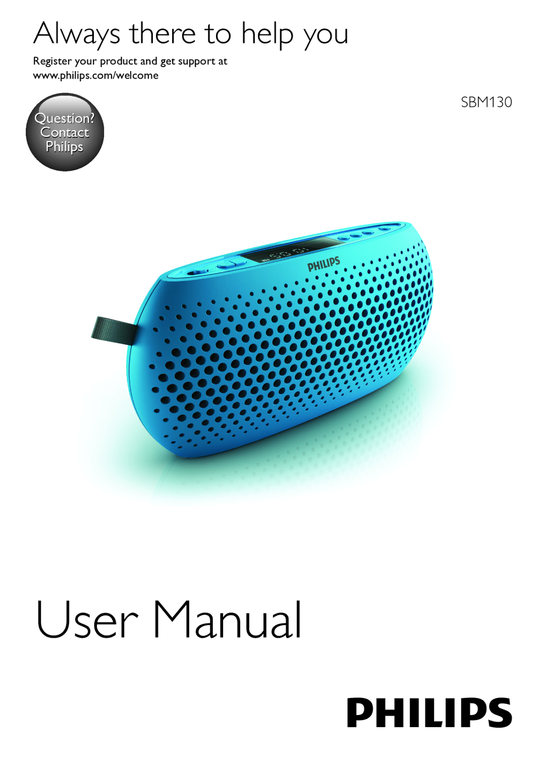 Philips SBM130 user manual Always there to help you 