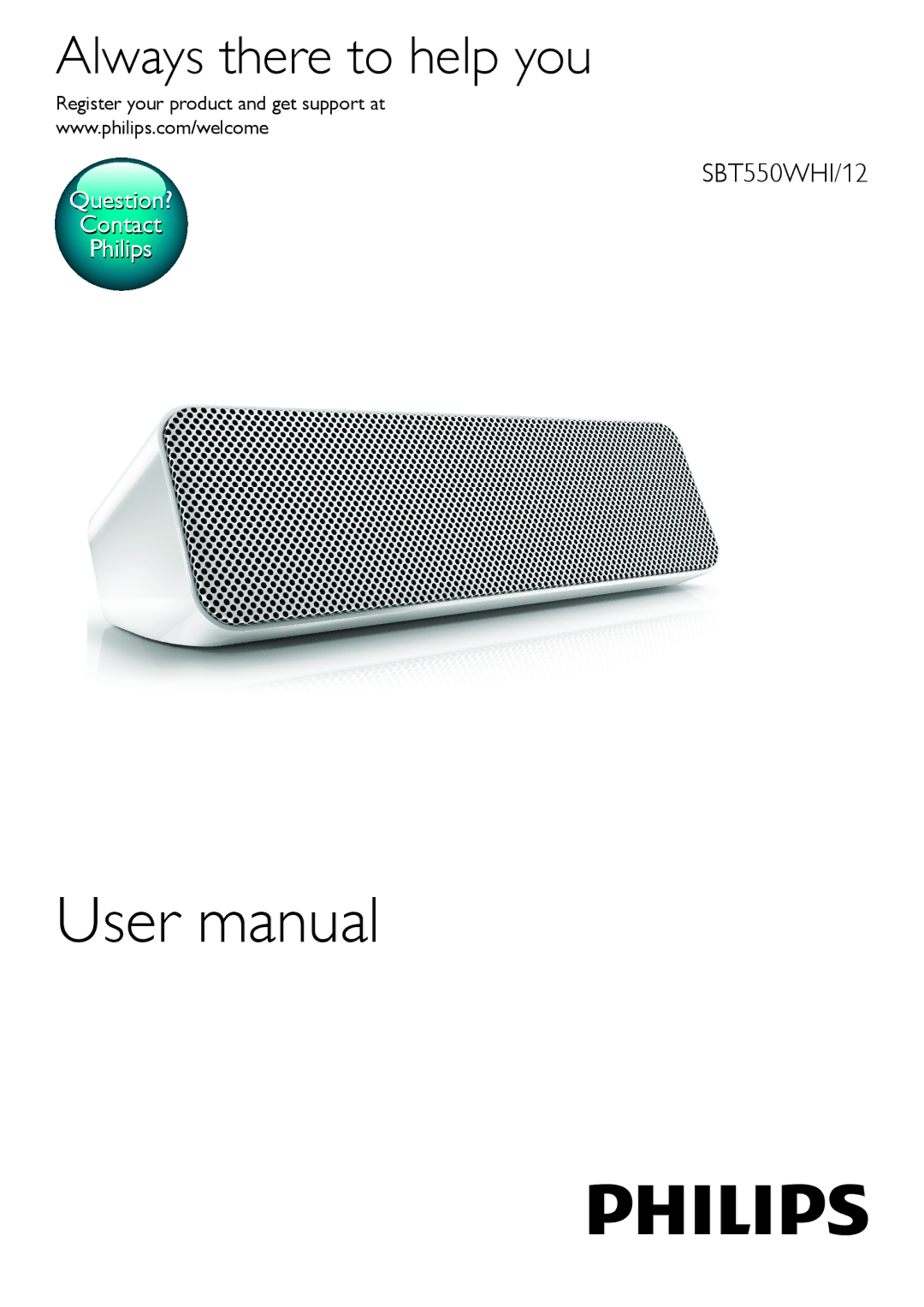 Philips SBT550WHI/12 user manual Always there to help you, Register your product and get support at 