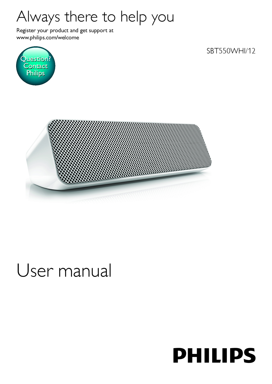 Philips SBT550WHI/12 user manual Always there to help you, Question? Contact Philips 