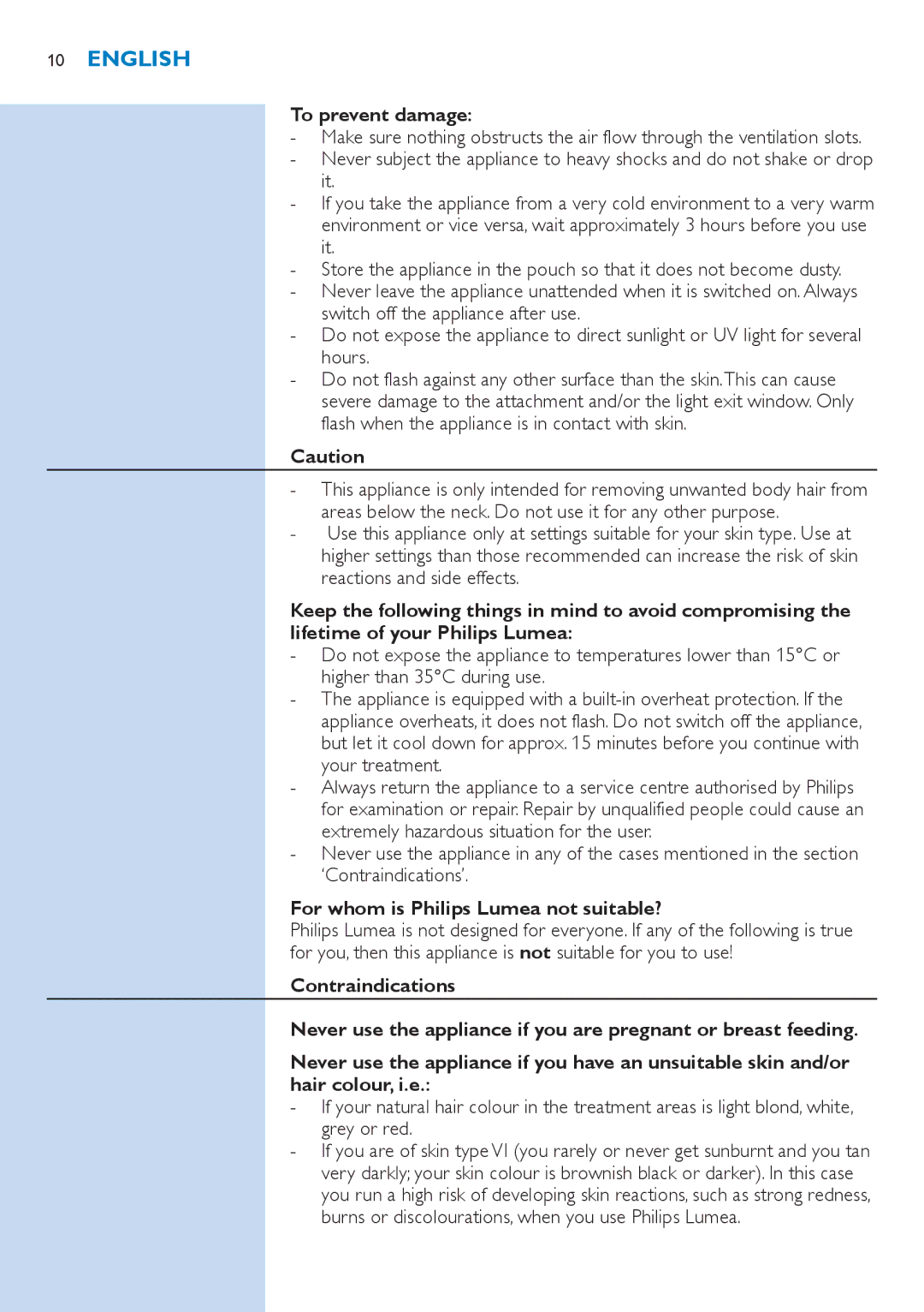 Philips SC2001/01 manual To prevent damage, For whom is Philips Lumea not suitable? 