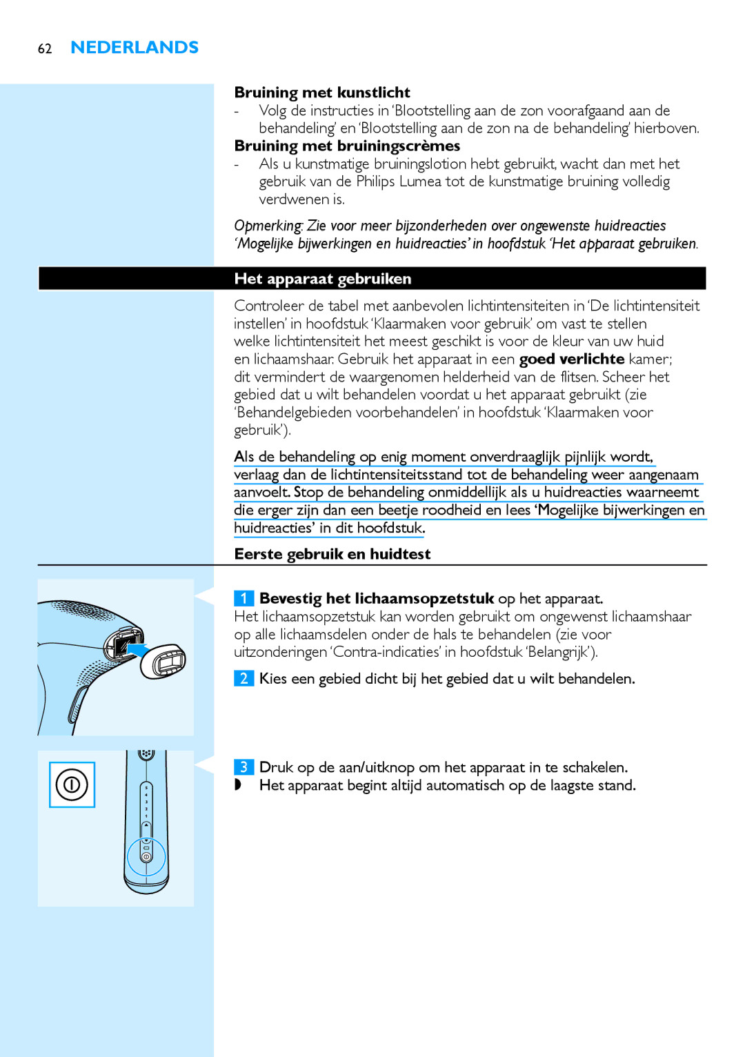 Philips SC2001/01 manual Bruining met kunstlicht, Bruining met bruiningscrèmes, Het apparaat gebruiken 