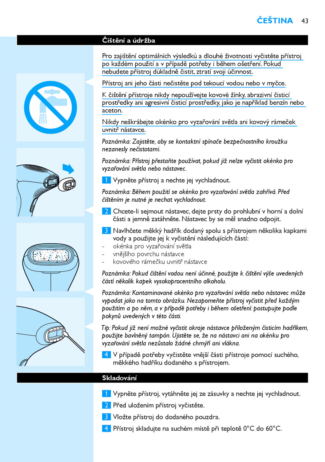 Philips SC2001/01 user manual Čištění a údržba, Vypněte přístroj a nechte jej vychladnout, Kovového rámečku uvnitř nástavce 