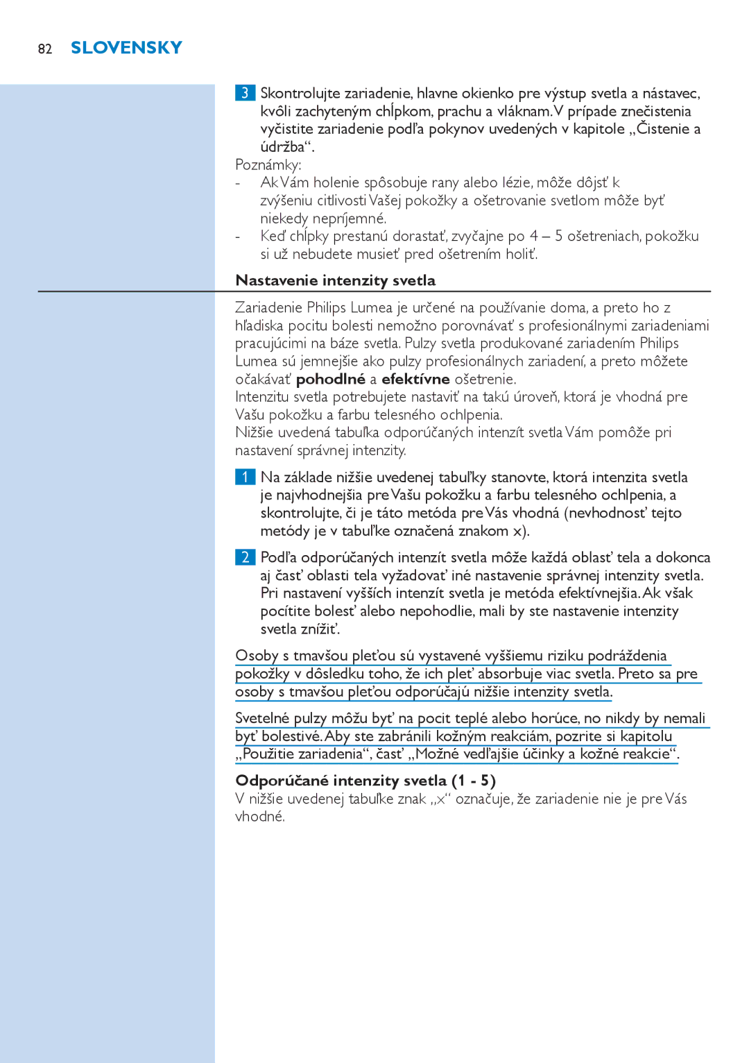 Philips SC2001/01 user manual Nastavenie intenzity svetla, Odporúčané intenzity svetla 1 