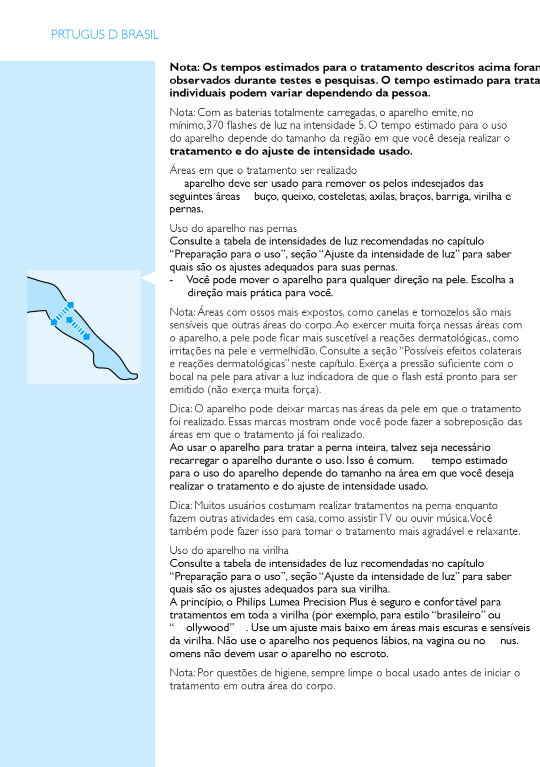 Philips SC2003 user manual Áreas em que o tratamento será realizado, Uso do aparelho nas pernas, Uso do aparelho na virilha 