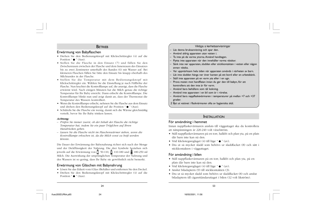 Philips SC215, SC205 Erwärmung von Babyflaschen, Erwärmung von Gläschen mit Babynahrung, För användning i hemmet, Betrieb 