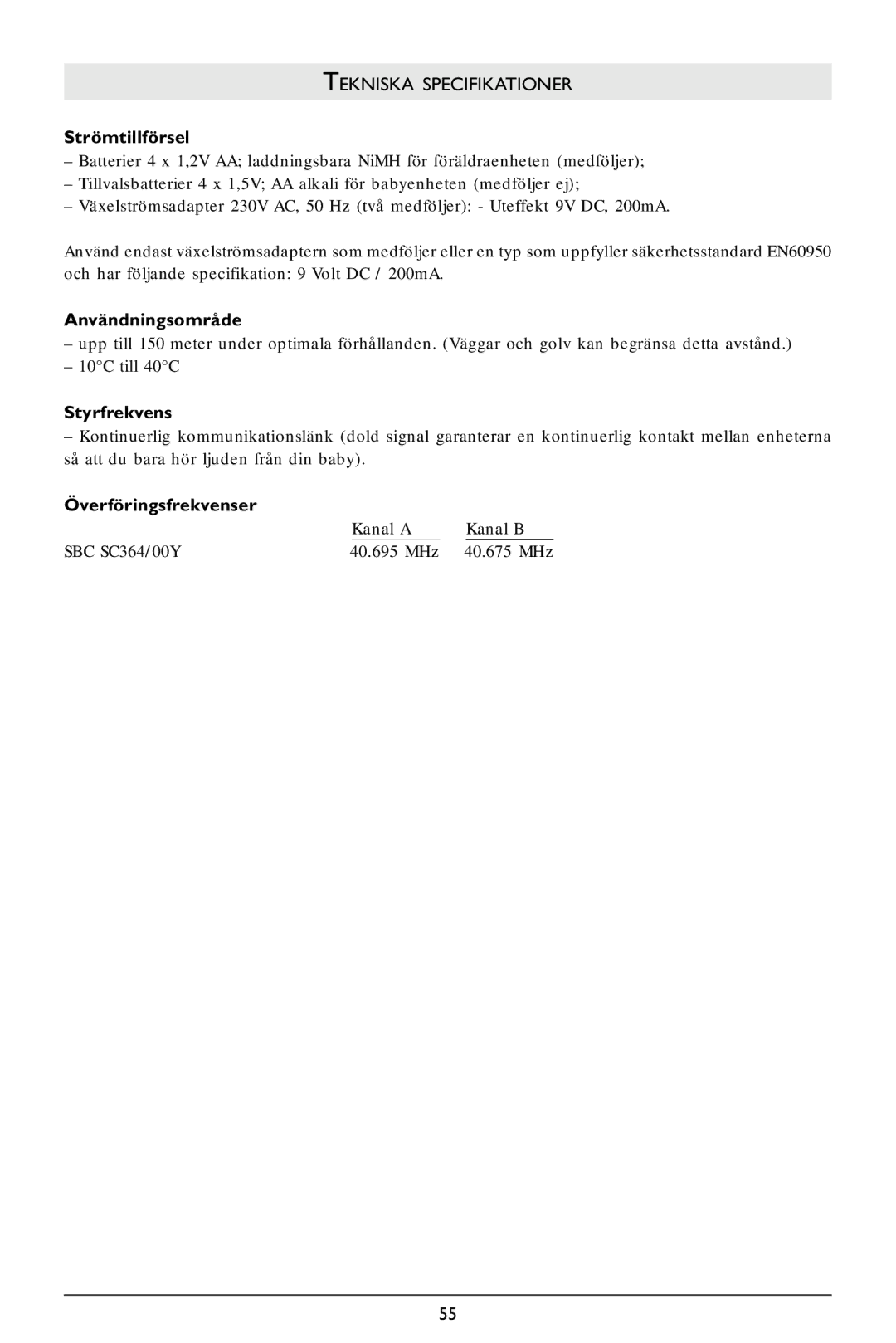 Philips SC364 warranty Tekniska Specifikationer, Strömtillförsel, Användningsområde, Styrfrekvens, Överföringsfrekvenser 