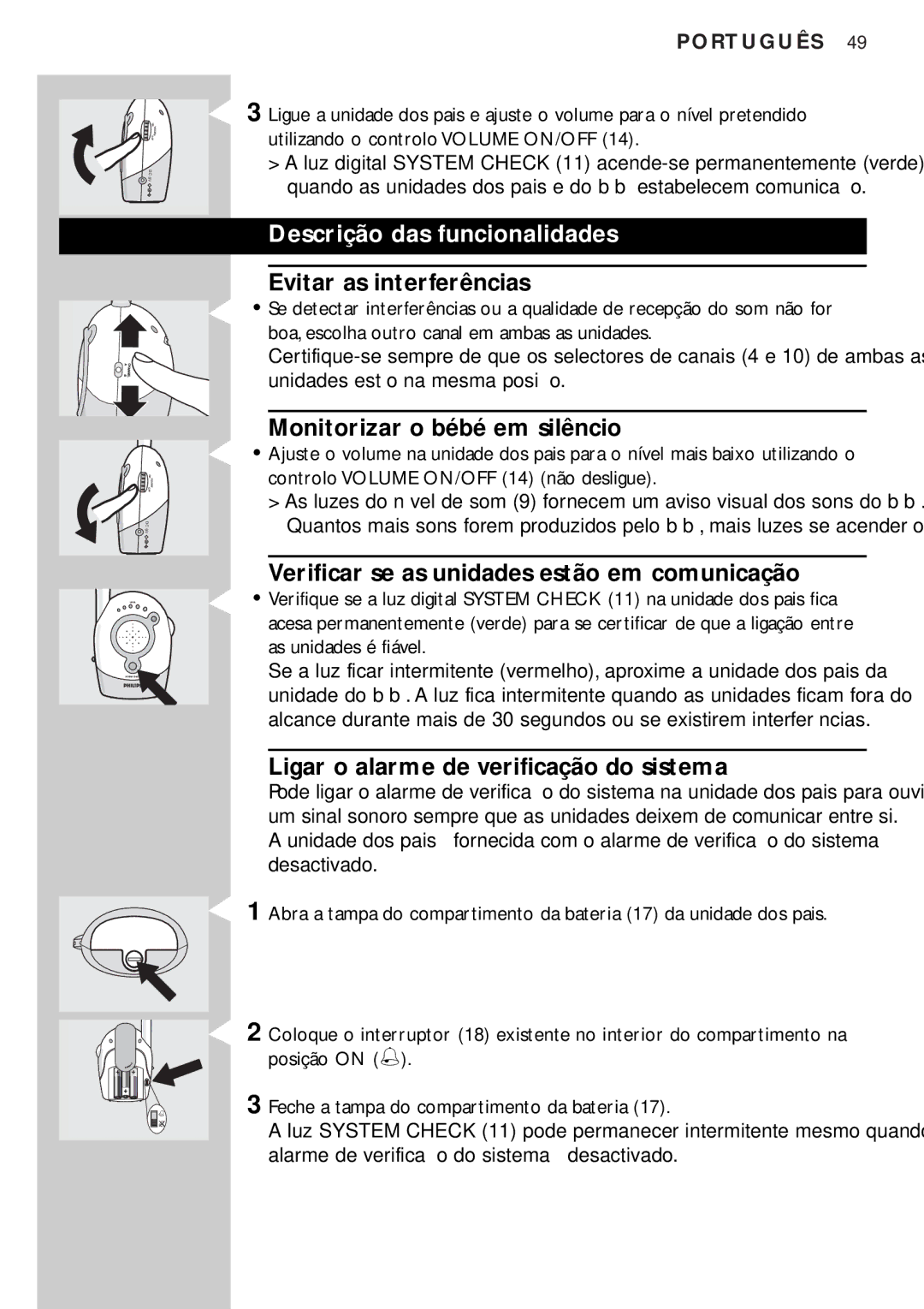 Philips SC464SBC manual Descrição das funcionalidades, Evitar as interferências, Monitorizar o bébé em silêncio 