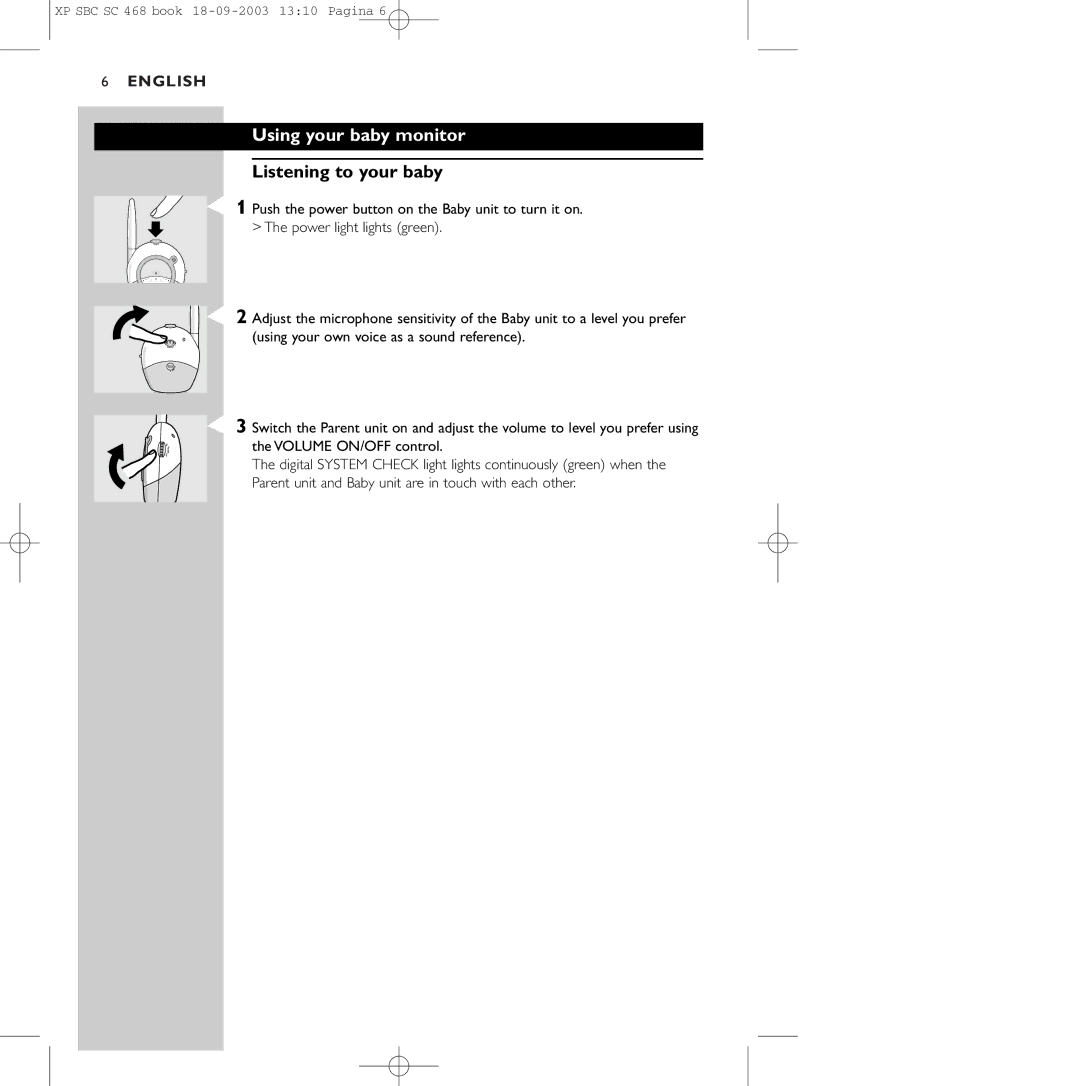 Philips SC468 manual Using your baby monitor, Listening to your baby 