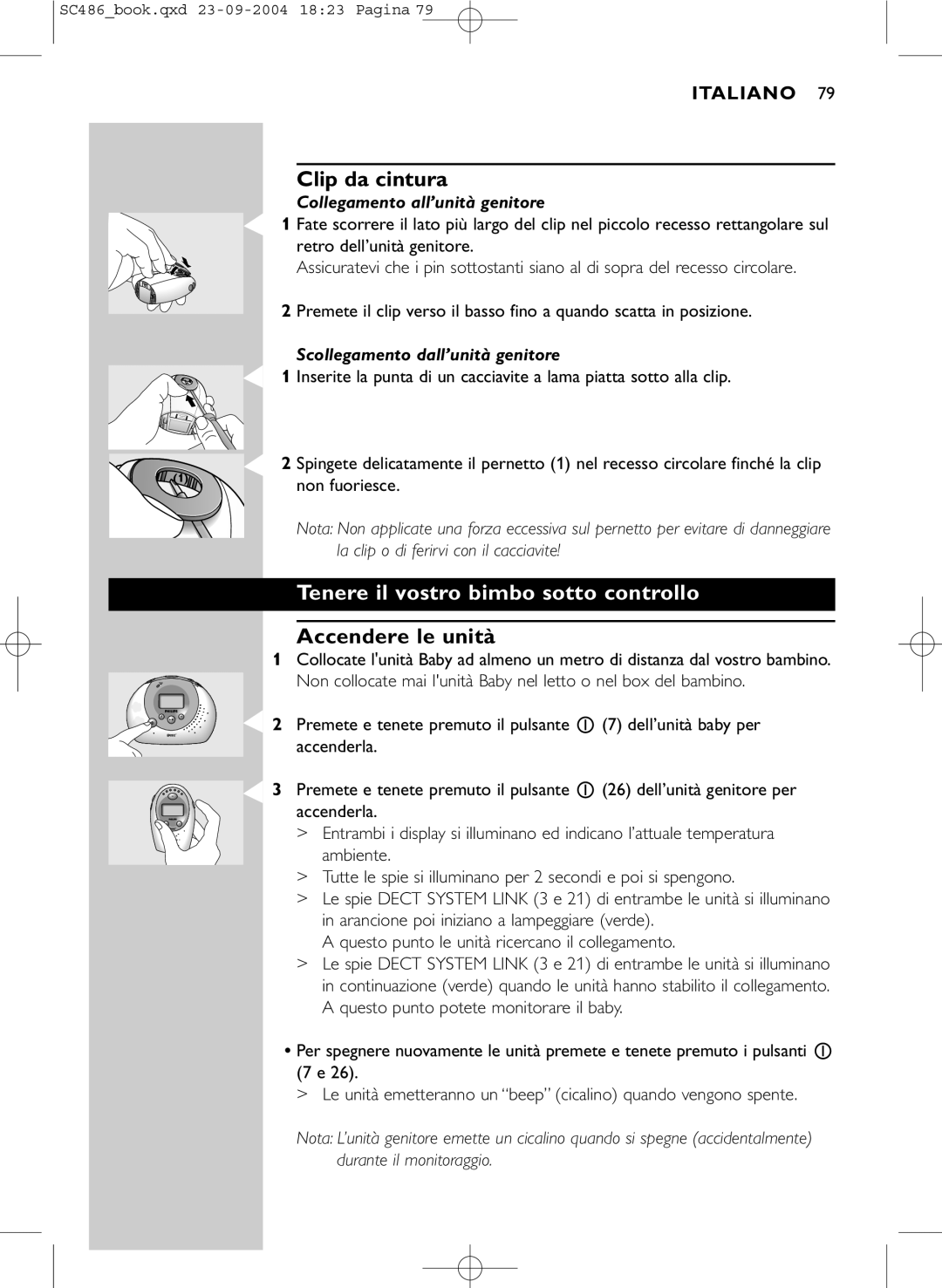 Philips SC486 DECTSBC manual Clip da cintura, Tenere il vostro bimbo sotto controllo, Accendere le unità 