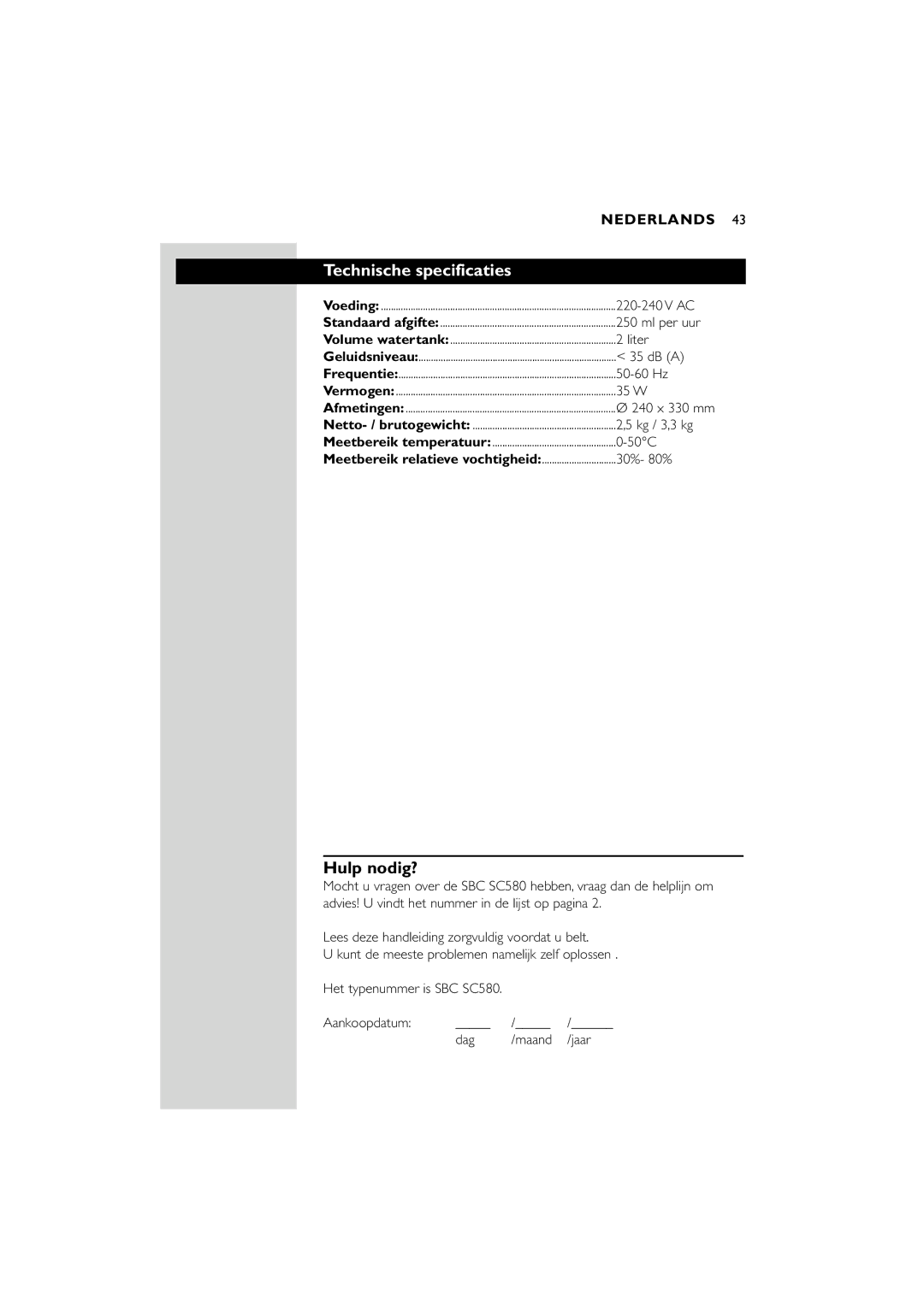 Philips SC580 manual Technische specificaties, Hulp nodig?, Ml per uur, 30%- 80%, Jaar 