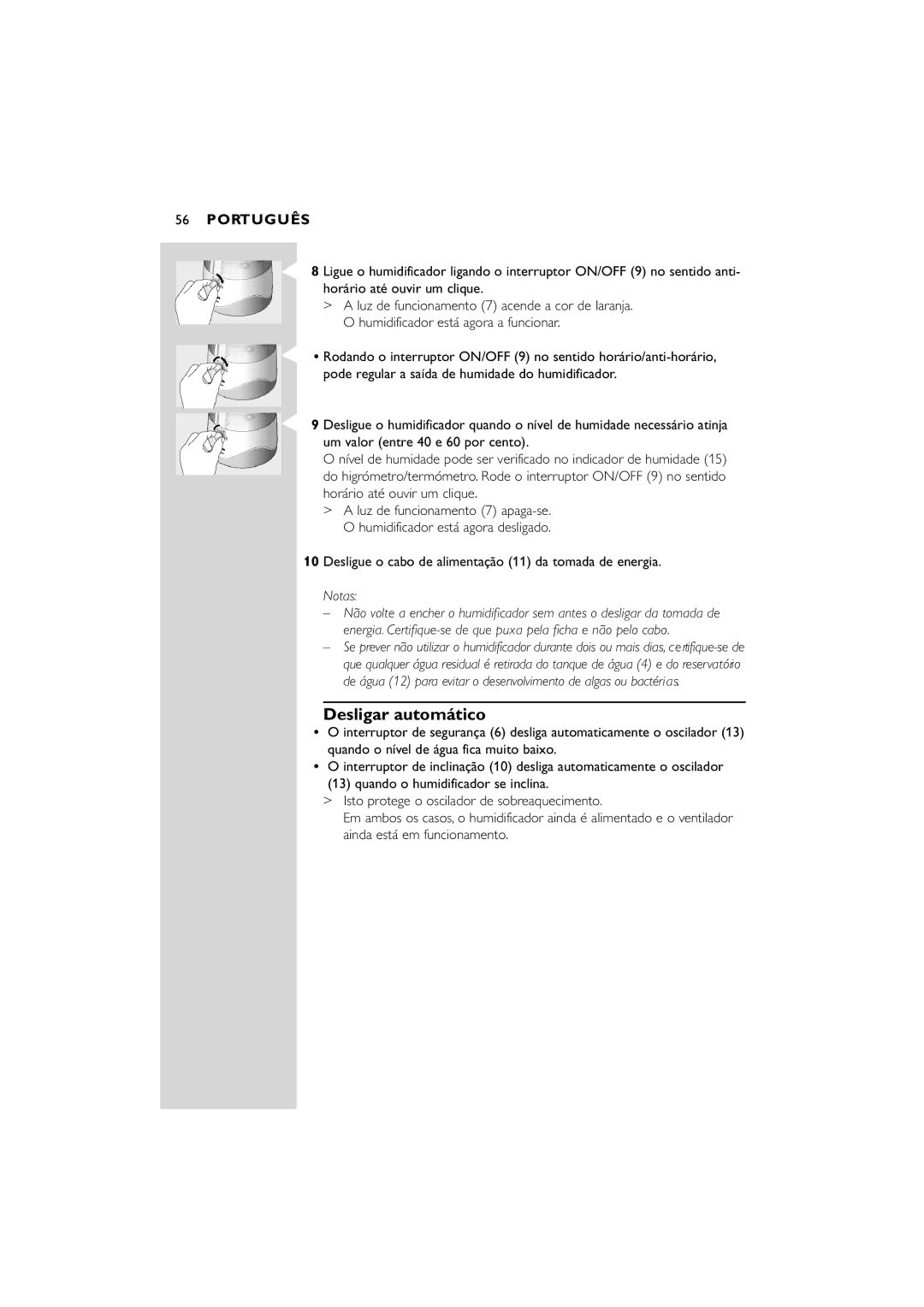 Philips SC580 manual Desligar automático, Desligue o cabo de alimentação 11 da tomada de energia 