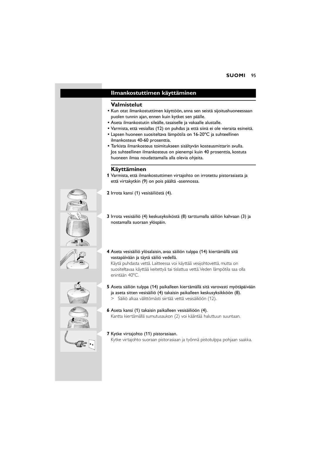 Philips SC580 manual Ilmankostuttimen käyttäminen, Valmistelut, Käyttäminen 