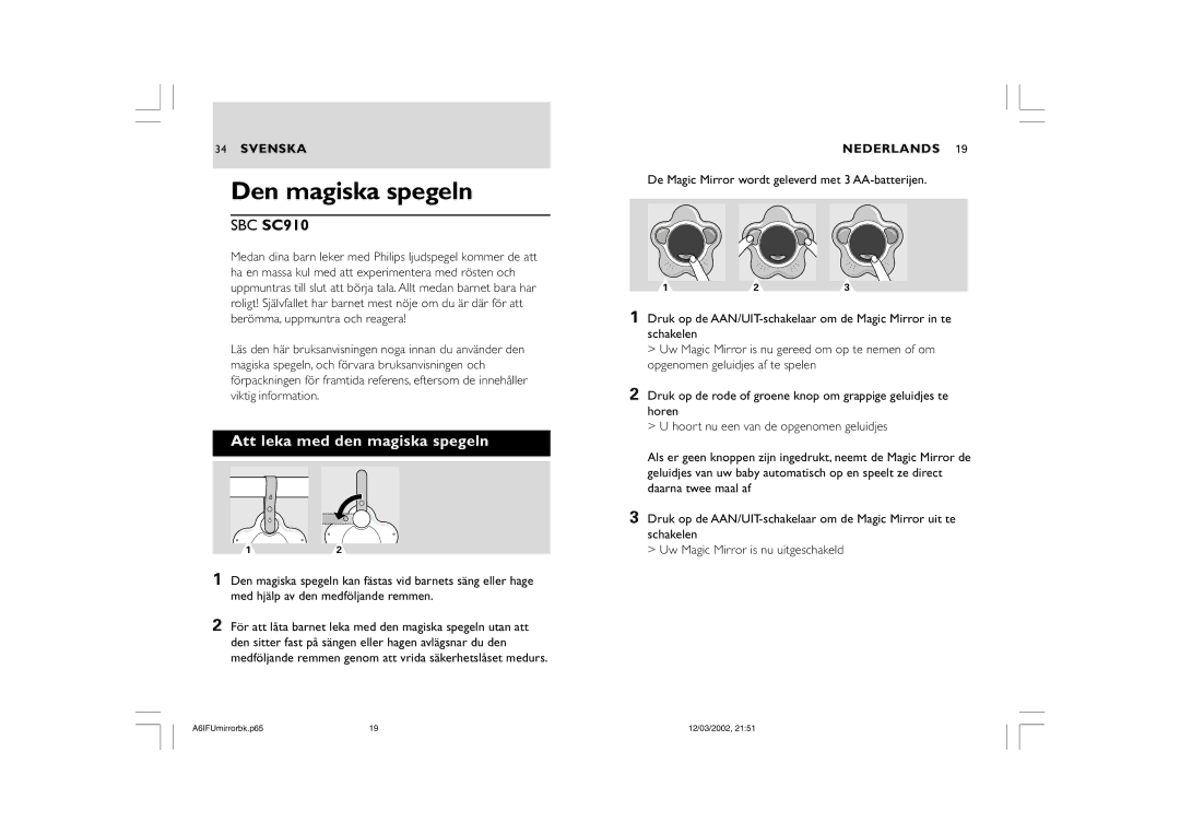 Philips SC910 warranty De Magic Mirror wordt geleverd met 3 AA-batterijen 