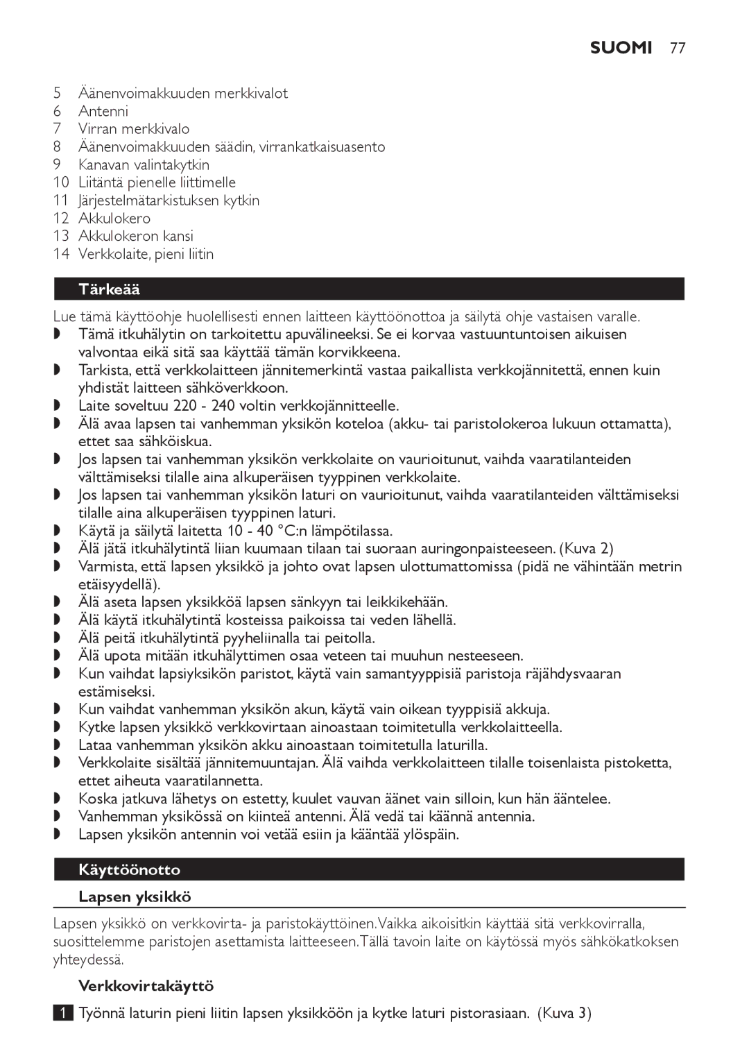 Philips SCD 469 manual Suomi, Tärkeää, Käyttöönotto, Lapsen yksikkö, Verkkovirtakäyttö 